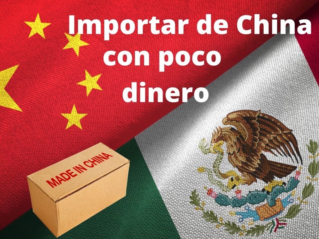 bandera de China y de Mexico con un paquete que dice made in China y yn texto que dice IMPORTAR DE CHINA CON POCO DINERO